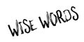 Wise Words rubber stamp Royalty Free Stock Photo