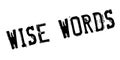 Wise Words rubber stamp Royalty Free Stock Photo