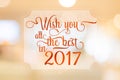 Wish you all the best in 2017 word on white frame at abstract bl