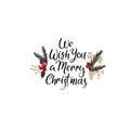 We Wish You a Merry Christmas Hand Lettering Greeting Card. Vector Illistration. Modern Calligraphy. Royalty Free Stock Photo