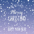 We wish you Merry Christmas and Happy New year lettering design. Fuzzy snow background. Vector illustration Royalty Free Stock Photo