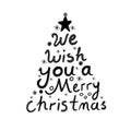 We wish you a Merry Christmas text with calligraphy quote. Happy new year greeting card Royalty Free Stock Photo