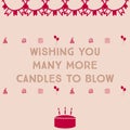 Wishing you many more candles to blow, text written, abstract background, birthday card, graphic design illustration wallpaper