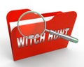 Witch Hunt Folder Meaning Harassment or Bullying To Threaten Or Persecute 3d Illustration