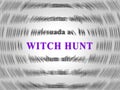 Witch Hunt Word Meaning Harassment or Bullying To Threaten Or Persecute 3d Illustration