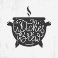 Witches brew Halloween typography vector Illustration. Spooky Hand-Drawn Witchcraft Quote with black cauldron