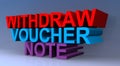 Withdraw voucher note