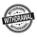 Withdrawal grunge stamp with on vector illustration