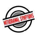 Withdrawal Symptoms rubber stamp