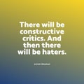 Witty quote about constructive criticism and haters Royalty Free Stock Photo