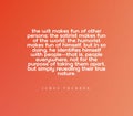 Witty quote about humorist's mindset on orange background