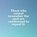 Witty quote about the importance of remembering the past on a bright blue background Royalty Free Stock Photo