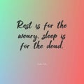 Witty quote about rest and sleep on a colorful background Royalty Free Stock Photo
