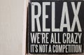 A witty saying about relax