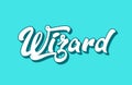 wizard hand written word text for typography design