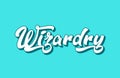 wizardry hand written word text for typography design