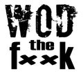 CrossFit WoD the f**k tshirt design. Print ready.