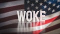 The woke text on America flag background 3d rendering Royalty Free Stock Photo