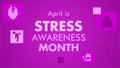 April is Stress Awareness Month. Education on impact of stress on health. Vector illustration banner.