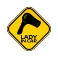 Woman car driver sticker. Female in automobile warning sign. Lady hairdryer in yellow rhombus to a vehicle glass.