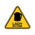 Woman car driver sticker. Female in automobile warning sign. Lady kettle teapot in yellow triangle to a vehicle glass.