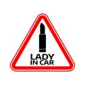 Woman car driver sticker. Female in automobile warning sign. Lady lipstick in red triangle to a vehicle glass.