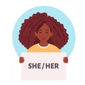 Woman holding sign with gender pronouns. She, he, they, non-binary. Gender-neutral movement. Vector illustration