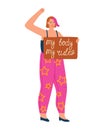 Woman holding a sign with 'my body my rules' message. Feminist in pink starry clothes, empowered pose. Body