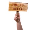 Time to relax wooden sign Royalty Free Stock Photo