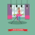 Woman ironing clothes vector illustration. Housewife uses the home appliance