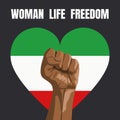 Woman Life Freedom - slogan for Iranian women protest. womans raised hand with clenched fist on heart in colors of Flag
