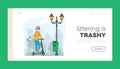 Woman Pollute Environment Landing Page Template. Girl Citizen on Push Scooter Passing by Litter Bin Throwing Garbage
