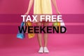 Woman with shopping bags and text TAX FREE WEEKEND on background, closeup Royalty Free Stock Photo