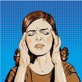 Woman in stress has headache. Vector illustration pop art retro comic style.