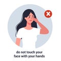 Woman touch his face with his hand. Virus prevention and protection.