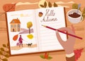 Woman young writing diary, letter, pencil, text Hello Autumn. Fall mood, cozy hygge atmosphere, mug coffe, tea, leaves