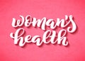 Womans health lettering for t-shirts, posters and wall art. Feminist sign handwritten. Template tagline for breast
