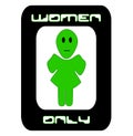 Women Only Alien Sign