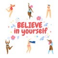 Women Dancing Around of Motto Believe in Yourself