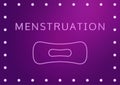 Women health concept vector illustration, text menstruation and a pad in neon stylization. Woman critical days, gynecological mens