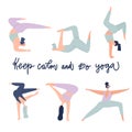 Women practicing yoga and freehand drawn quote: keep calm and do yoga.