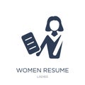 Women Resume icon. Trendy flat vector Women Resume icon on white