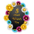 Women`s Day, March 8. Happy Mother`s Day