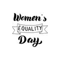 Women`s Equality Day lettering text. Celebration typography design card. Feminist holiday sign. Vector