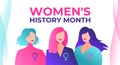 Women`s History Month is celebrated in March. Three beautiful feminist women with female symbols. Women`s History Month is