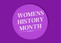 Women\'s History month is observed every year in March,