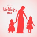 Women silhouette with little children and lettering Happy Mother`s Day