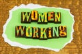 Women working jobsite female occupation worker lifestyle feminism Royalty Free Stock Photo