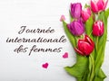 Womens day card with French words `JournÃÂ©e internationale des femmes` Royalty Free Stock Photo