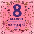 International womenÃ¢â¬â¢s day. 8th march. The concept of the women`s empowerment movement.